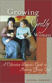 Front cover of Growing Godly Women by Donna Margaret Greene