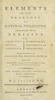 Front cover of Elements of the branches of natural philosophy connected with medicine by Elliot, John Sir