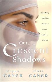 Cover of Out of the crescent shadows by Ergun Mehmet Caner