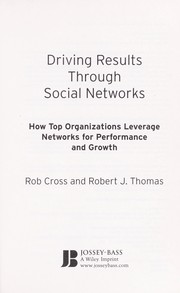 Front cover of Driving results through social networks by Robert L. Cross