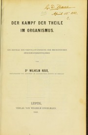 Front cover of Der Kampf der Theile im Organismus by Wilhelm Roux