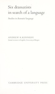 Front cover of Six dramatists in search of a language by Andrew K. Kennedy