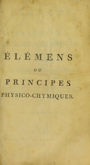 Front cover of El©♭mens ou principes physico-chymiques, destin©♭s ©  servir de suite aux Principes de physique. ©  l'usage des ©♭coles centrales by Mathurin-Jacques Brisson