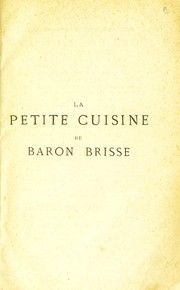 Front cover of La petite cuisine du baron Brisse by Brisse, L©♭on baron