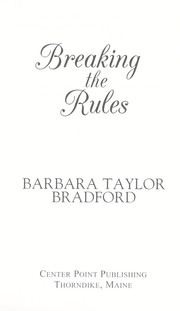 Cover of Breaking the rules by Barbara Taylor Bradford