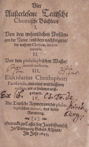 Front cover of Vier ausserlesene teutsche chemische Büchlein by Jakob Gentsch