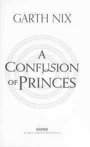 Front cover of A confusion of princes by Garth Nix