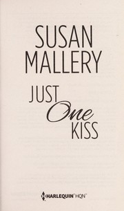 Front cover of Just One Kiss by Susan Mallery