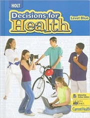 Front cover of Decisions for Health: Student Edition Level Blue 2009 by Balu H. Athreya
