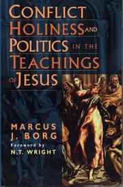 Front cover of Conflict, holiness, and politics in the teachings of Jesus by Marcus J. Borg