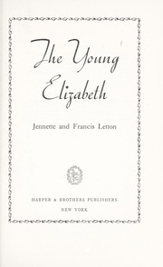 Front cover of The young Elizabeth by Jennette Dowling Letton