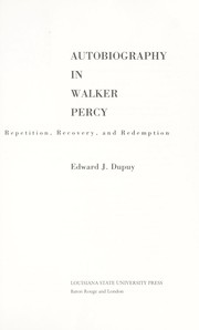 Cover of Autobiography in Walker Percy by Edward J. Dupuy