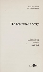 Front cover of The Lorenzaccio story by Thompson, Paul