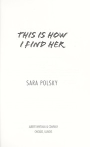 Front cover of This is how I find her by Sara Polsky