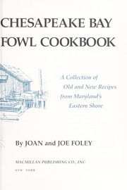 Front cover of The Chesapeake Bay fish & fowl cookbook by Joan Foley