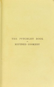 Front cover of The Pytchley book of refined cookery and bills of fare by L ... Major.