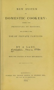 Cover of A new system of domestic cookery by Maria Eliza Ketelby Rundell