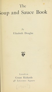 Cover of The soup and sauce book by Elizabeth Douglas