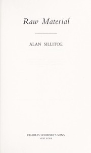 Cover of Raw Material by Alan Sillitoe