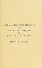 Front cover of American Red cross textbook on elementary hygiene and home care of the sick by Jane A. Delano