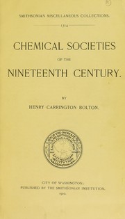 Cover of Chemical societies of the nineteenth century by Henry Carrington Bolton
