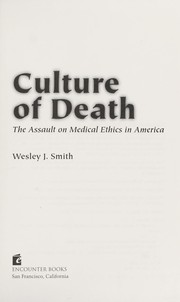 Cover of Culture of death by Wesley J. Smith