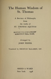 Front cover of The human wisdom of St. Thomas by Thomas Aquinas