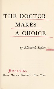 Front cover of The doctor makes a choice by Elizabeth Seifert