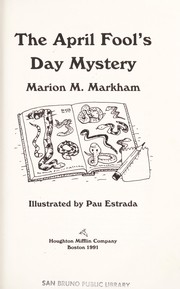 Front cover of The April Fool's Day mystery by Marion M. Markham