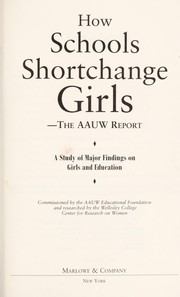 Front cover of How schools shortchange girls - the AAUW report by American Association Of University Women