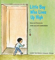 Front cover of Little boy who lives up high by John Hawkinson