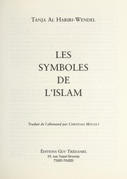 Front cover of Les symboles de l'islam by Tanja Alhariri-Wendel