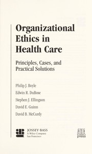 Front cover of Organizational ethics in health care by Philip J. Boyle