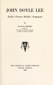 Front cover of John Doyle Lee--zealot, pioneer builder, scapegoat by Juanita Brooks