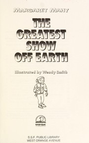 Front cover of The greatest show off earth by Margaret Mahy