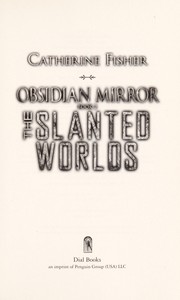 Front cover of The slanted worlds by Catherine Fisher