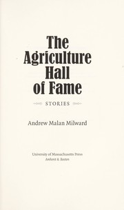 Front cover of The agriculture hall of fame by Andrew Malan Milward