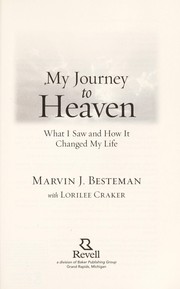 Front cover of My journey to heaven by Marvin J. Besteman