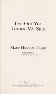 Front cover of I've got you under my skin by Mary Higgins Clark