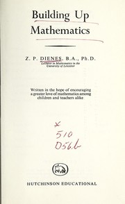Front cover of Building up mathematics by Zoltan P. Dienes