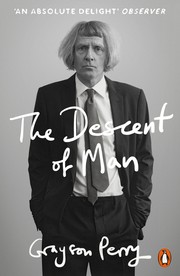 Front cover of The Descent of Man by Grayson Perry