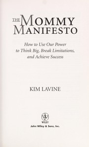 Cover of The mommy manifesto by Kim Lavine