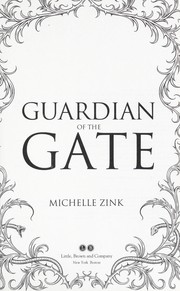 Front cover of Guardian of the Gate (Prophecy of the Sisters Trilogy, Book 2) by Michelle Zink