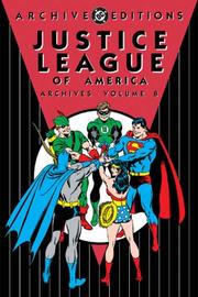 Front cover of Justice League of America archives by DC Comics, Inc