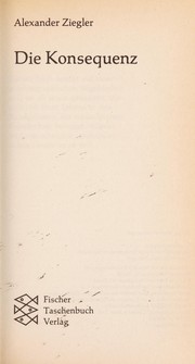 Cover of Die Konsequenz by Alexander Ziegler
