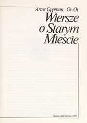Front cover of Wiersze o Starym Mieście by Artur Oppman