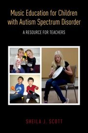 Front cover of Music education for children with autism spectrum disorder by Sheila J. Scott