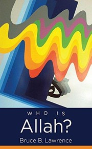 Front cover of Who is Allah? by Bruce B. Lawrence