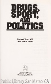 Front cover of Drugs, sport, and politics by Robert O. Voy