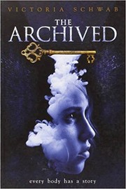 Cover of The Archived by V.E. Schwab